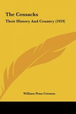 The Cossacks: Their History And Country (1919)