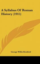 A Syllabus Of Roman History (1915)