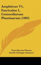 Amphitruo V1, Fasciculus 1, Comoediarum Plautinarum (1903)