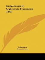 Gastronomia Di Arghestrato Frammenti (1842)