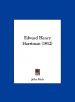 Edward Henry Harriman (1912)