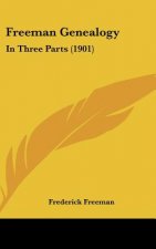 Freeman Genealogy: In Three Parts (1901)