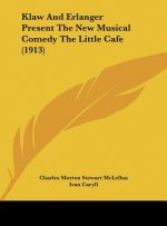 Klaw and Erlanger Present the New Musical Comedy the Little Cafe (1913)