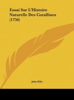 Essai Sur l'Histoire Naturelle Des Corallines (1756)