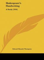 Shakespeare's Handwriting: A Study (1916)