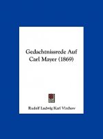 Gedachtnissrede Auf Carl Mayer (1869)