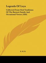 Legends of Leys: Collected from Oral Traditions of the Burnett Family and Occasional Verses (1856)