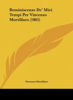 Reminiscenze de' Miei Tempi Per Vincenzo Mortillaro (1865)