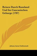 Reisen Durch Russland Und Im Caucasischen Geburge (1787)