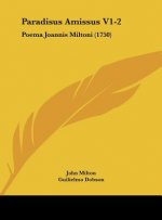 Paradisus Amissus V1-2: Poema Joannis Miltoni (1750)