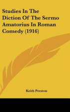 Studies in the Diction of the Sermo Amatorius in Roman Comedy (1916)