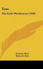 Toni: The Little Woodcarver (1920)