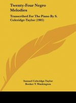 Twenty-Four Negro Melodies: Transcribed for the Piano by S. Coleridge-Taylor (1905)