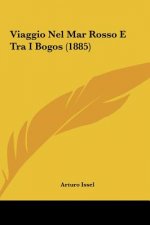 Viaggio Nel Mar Rosso E Tra I Bogos (1885)