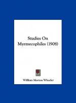 Studies on Myrmecophiles (1908)