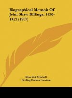 Biographical Memoir of John Shaw Billings, 1838-1913 (1917)