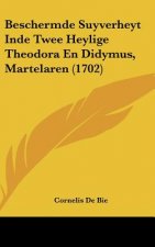 Beschermde Suyverheyt Inde Twee Heylige Theodora En Didymus, Martelaren (1702)