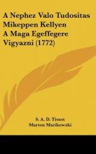 A Nephez Valo Tudositas Mikeppen Kellyen a Maga Egeffegere Vigyazni (1772)