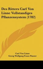 Des Ritters Carl Von Linne Vollstandiges Pflanzensystem (1782)