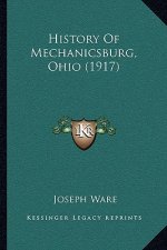 History Of Mechanicsburg, Ohio (1917)