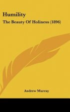 Humility: The Beauty of Holiness (1896)