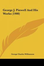 George J. Pinwell and His Works (1900)