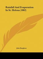 Rainfall and Evaporation in St. Helena (1862)