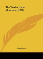 The Trades Union Movement (1890)