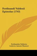 Ferdinandi Valdesii Epistolae (1743)