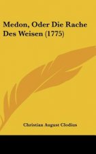 Medon, Oder Die Rache Des Weisen (1775)