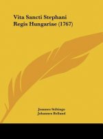 Vita Sancti Stephani Regis Hungariae (1767)
