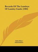 Records of the Lumleys of Lumley Castle (1904)