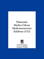 Dissertatio Medica Odores Medicamentorum Exhibens (1752)