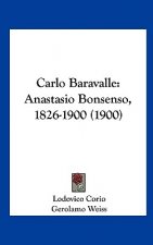 Carlo Baravalle: Anastasio Bonsenso, 1826-1900 (1900)
