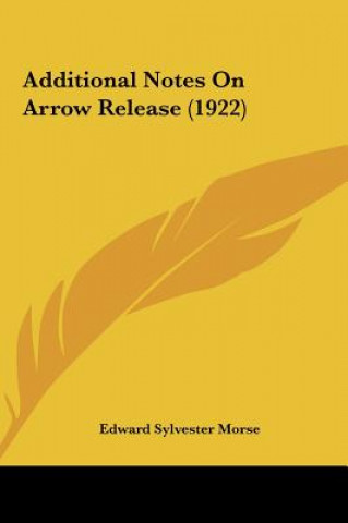 Additional Notes On Arrow Release (1922)