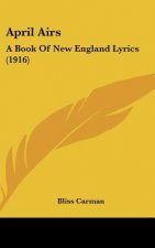 April Airs: A Book of New England Lyrics (1916)