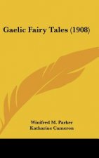 Gaelic Fairy Tales (1908)