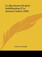 Le Questiones de Juris Subtilitatibus E La Summa Codicis (1895)
