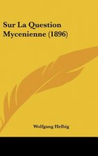 Sur La Question Mycenienne (1896)