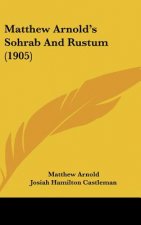 Matthew Arnold's Sohrab and Rustum (1905)