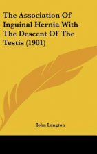 The Association of Inguinal Hernia with the Descent of the Testis (1901)