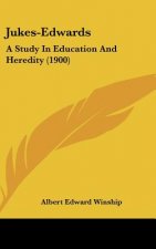 Jukes-Edwards: A Study in Education and Heredity (1900)