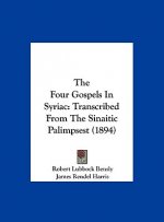 The Four Gospels in Syriac: Transcribed from the Sinaitic Palimpsest (1894)