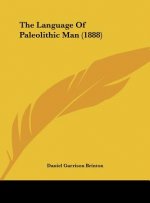 The Language of Paleolithic Man (1888)