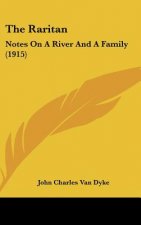 The Raritan: Notes on a River and a Family (1915)