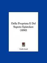 Della Proprieta E del Segreto Epistolare (1890)
