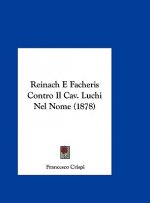Reinach E Facheris Contro Il Cav. Luchi Nel Nome (1878)