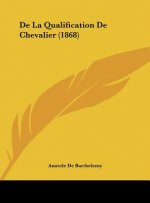 de La Qualification de Chevalier (1868)