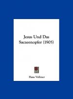 Jesus Und Das Sacaeenopfer (1905)