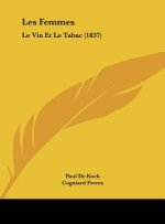 Les Femmes: Le Vin Et Le Tabac (1837)
